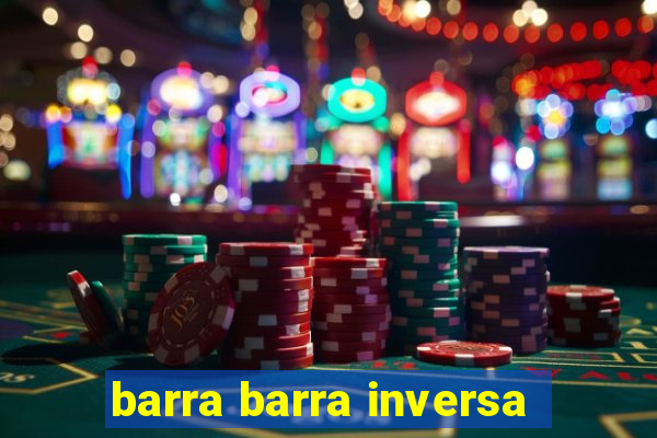 barra barra inversa - twitch